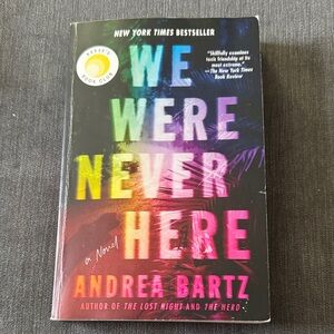We Were Never Here by Andrea Bartz - Black Multicolor Paperback